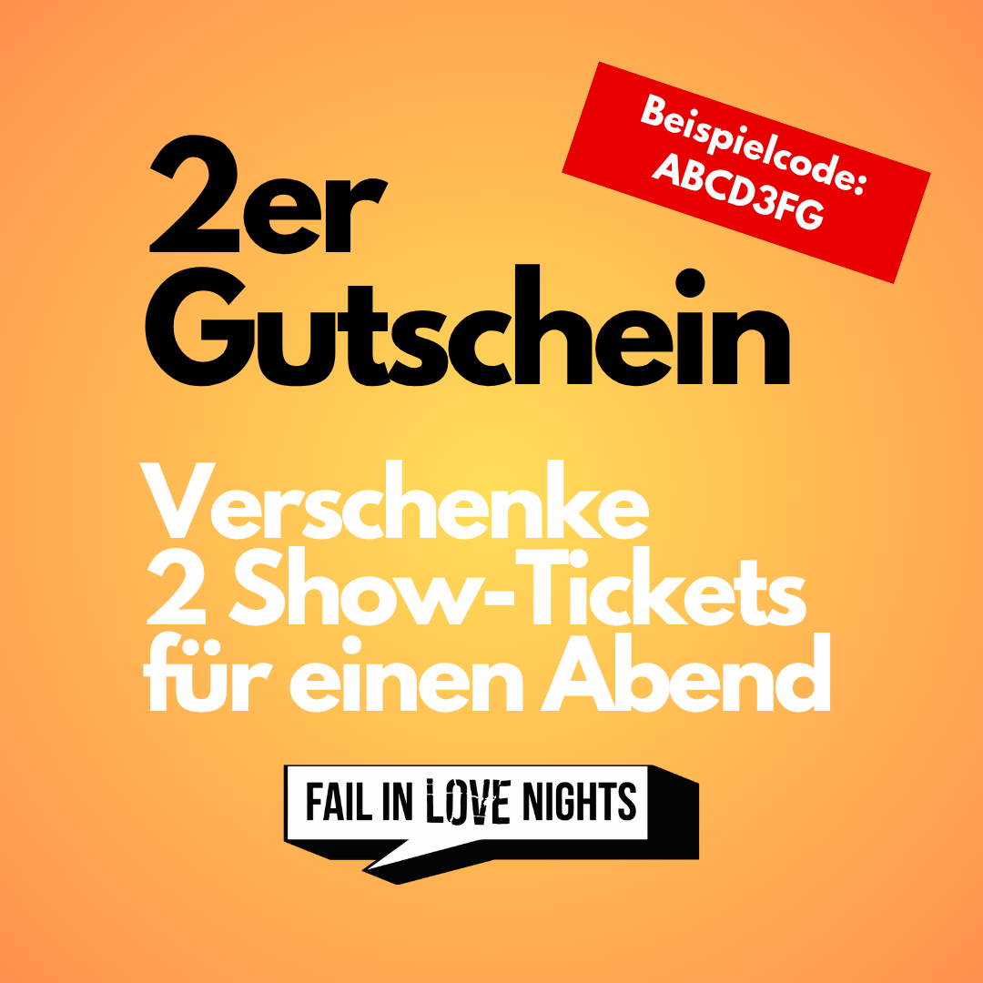 2er Gutschein: FAIL IN LOVE NIGHTS - Stories vom Scheitern in der Liebe